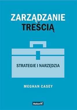 zarzadzanie-trescia-strategia-i-narzedzia-meghan-casey.jpg
