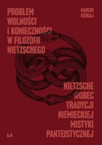 [EBOOK] Problem wolności i konieczności w filozofii Nietzschego - Marcin Dżugaj 
