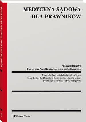 [EBOOK] Medycyna sądowa dla prawników - Ewa Gruza Ireneusz Sołtyszewski Paweł Krajewski
