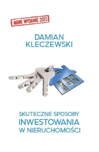 Skuteczne sposoby inwestowania w nieruchomości - Damian Kleczewski.jpg