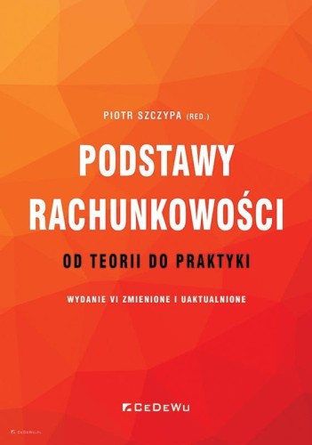 Podstawy-rachunkowosci-od-teorii-do-praktyki-wyd-VI-zmienione-i-uaktualnione.jpg