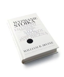 Wyzwanie stoika - William B. Irvine