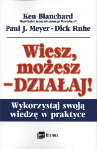 Wiesz możesz działaj - Ken Blanchard