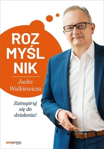 Rozmyślnik zainspiruj się do działania - Jacek Walkiewicz