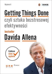 Getting things done czyli sztuka bezstresowej efektywności wyd. 2 - David Allen