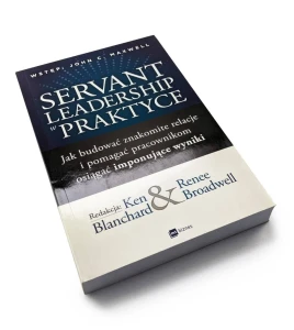 Servant Leadership w praktyce - Ken Blanchard