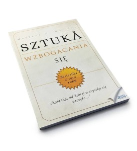 Sztuka wzbogacania się - Wallace D. Wattles