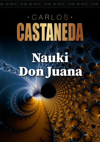 [EBOOK] Nauki Don Juana - Carlos Castaneda