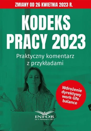 [EBOOK] Kodeks Pracy 2023 Praktyczny komentarz z przykładami - Praca zbiorowa
