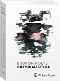 [EBOOK] Kryminalistyka - Brunon Hołyst