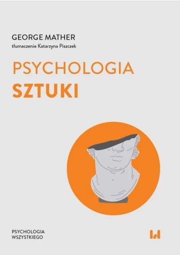 [EBOOK] Psychologia sztuki - George Mather