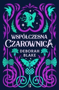 [EBOOK] Współczesna czarownica - Deborah Blake 
