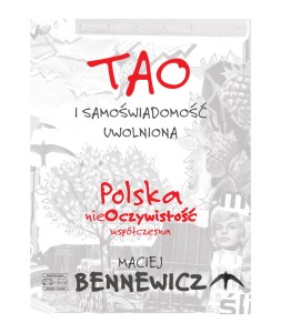 Tao i samoświadomość uwolniona - Maciej Bennewicz
