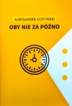 [EBOOK] Oby nie za późno - Aleksander Kotyński
