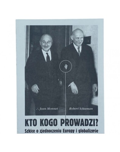 kto-kogo-prowadzi-szkice-o-zjednoczeniu-europy-i-globalizmie-jerzy-chodorowski (1).jpg