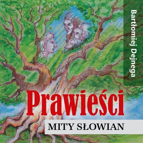 [Audiobook/Mp3] Prawieści. Mity Słowian - Bartłomiej Dejnega