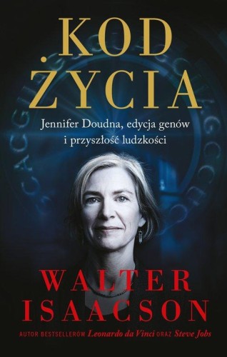 Kod życia - Walter Isaacson-3f1fe2695b9d48ae40be5b52b89d8ee0