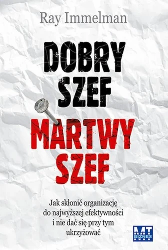 Dobry szef martwy szef - Ray Immelman-522d0d9b0e536daa3f5691ae085d45a0