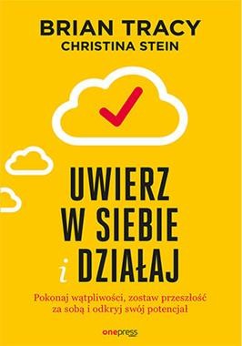 uwierz-w-siebie-i-dzialaj-brian-tracy-christina-stein.jpg