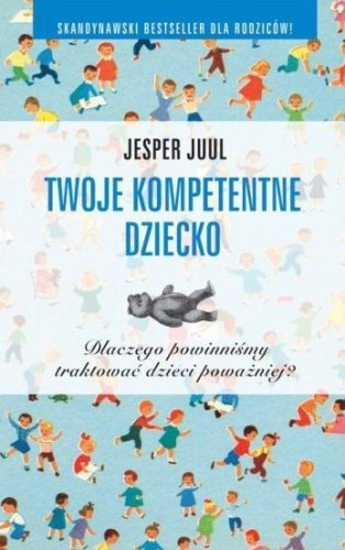 Twoje kompetentne dziecko - Jesper Juul-5caeafb22b289b6322eff9a63d47fbfe