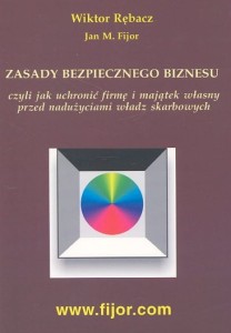 Zasady bezpiecznego biznesu - Jan M. Fijor, Wiktor Rębacz
