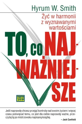 To co najważniejsze - Hyrum W. Smith-6c5fe971f363fd56d1402dd4b95d5eb5
