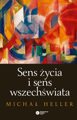 Sens życia i sens wszechświata - Michał Heller-abdeb830ea82102cfce74777f2fcab6f