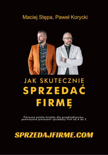 Jak skutecznie sprzedać firmę - Maciej Stępa, Paweł Korycki-78cd6a4db04f293852d9dd3c3cd9de27