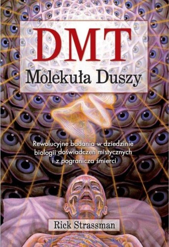 DMT. Molekuła duszy - Rick Strassman-a49b8d050dbea2345929b8a49fb89a3c