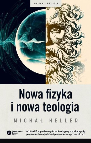 Nowa fizyka i nowa teologia - Michał Heller-041feaae6f7693151766c2828f81d1f3