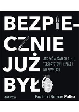 bezpiecznie-to-juz-bylo-roman-polko-paulina-polko.jpg