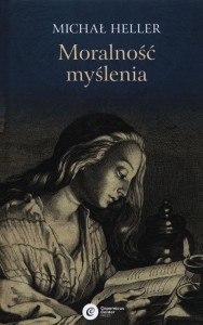 Moralność myślenia - Michał Heller