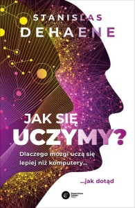 Jak się uczymy? - Stanislas Dehaene