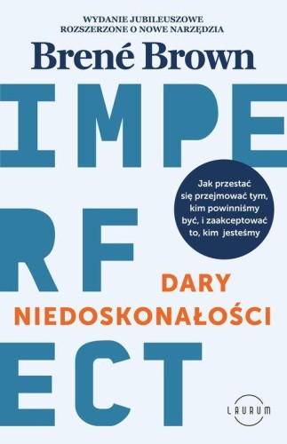 Dary niedoskonałości - Brene Brown-03370274ed6c627d6fa477329ab7690e