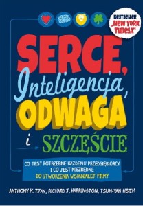 Serce inteligencja odwaga i szczęście - Antony K. Tyan, Richard J. Harrington, Tsun-Yan Hsieh