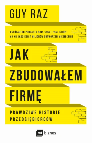 Jak zbudowałem firmę. Prawdziwe historie przedsiębiorców - Guy Raz-CommS_GetDataExecute