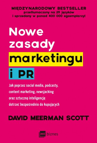 Nowe zasady marketingu i PR. Jak poprzez social media, podcasty, content marketing, newsjacking oraz sztuczną inteligencję dotrzeć bezpośrednio do kupujących - David Meerman Scott-CommS_GetDataExecute