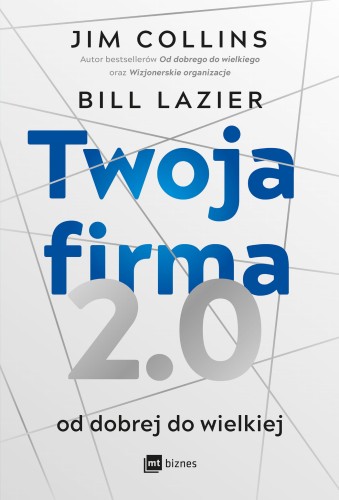 Twoja firma 2.0. Od dobrej do wielkiej - Jim Collins,Bill Lazier-CommS_GetDataExecute