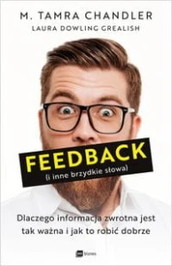 Feedback (i inne brzydkie słowa) - 	M. Tamra Chandler, Laura Dowling Grealish