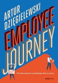 Employee journey - Artur Dzięgielewski-8edea58458679cf0a9e2645fd3fd4747