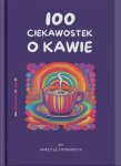 100 Ciekawostek o Kawie - #KrzysztofBarista Wacławek-e8767fd242ef4a626f24f10a5d2d2d4a