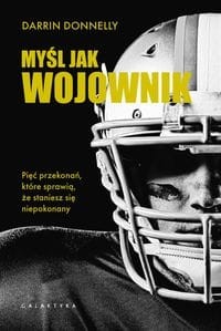 Myśl jak wojownik - Darrin Donnelly