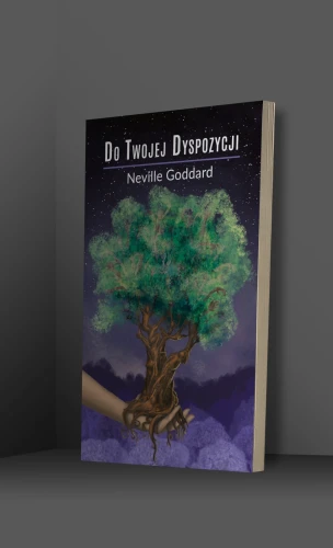 Do Twojej Dyspozycji - Neville Goddard-51ad287fd56cfff6ee7a938fbca3fba8