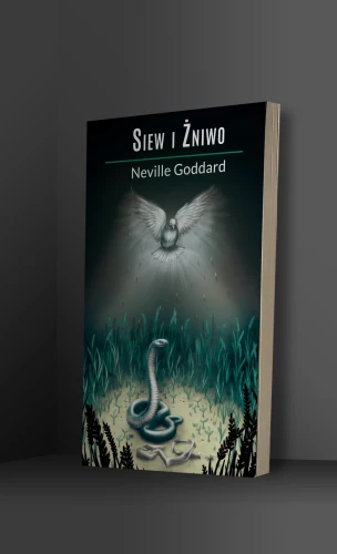 Siew i Żniwo - Neville Goddard-5af1eab8f98f249800b85a454b0d9851