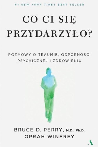 Co ci się przydarzyło? - Bruce D. Perry, Oprah Winfrey-e002a347be5efa88bdea7457e861918d