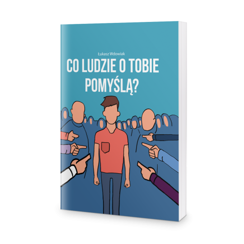 Co ludzie o Tobie pomyślą? - Łukasz Wdowiak-90ff57082b921348ce8d4b614d2b2efc