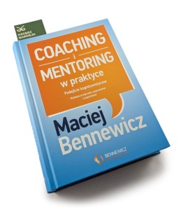 Coaching i mentoring w praktyce. Podejście kognitywistyczne - Maciej Bennewicz