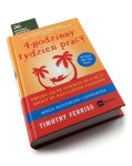 4 godzinny tydzień pracy - uwolnij się od schematu (wydanie rozszerzone) - Tim Ferriss