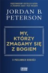 My, którzy zmagamy się z Bogiem - Jordan B. Peterson-cab79f224a66545e22b0645c29b553ac