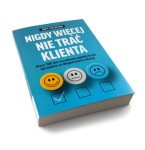 Nigdy więcej nie trać Klienta - Joey Coleman